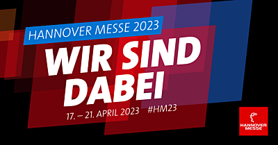 Hannover Messe 17. - 21. April 2023
